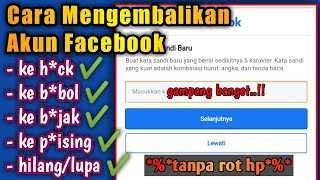 Tanpa Rot Hp!! Cara mengembalikan akun fb!! yang hilang, keh4ck, lupa kata sandi semua tidak aktif