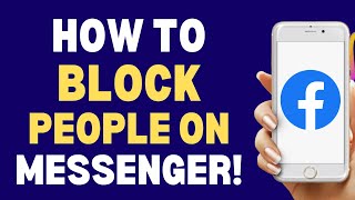 How To Block People On Messenger 2024 | How To Always Tutorials