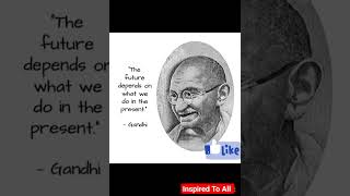 The Future 🙏🙏✅💯 Mahatma Gandhi motivational quotes #gandhijayanti #gandhibirthday