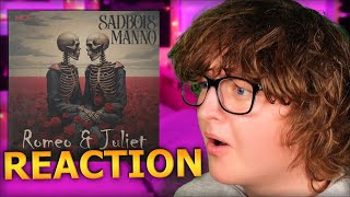 SadBois & Manno - Romeo & Juliet *REACTION*