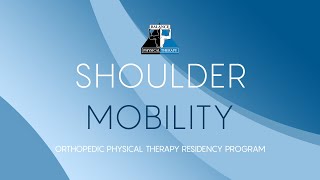 SHOULDER MOBILITY | Balance Physical Therapy Residency Program