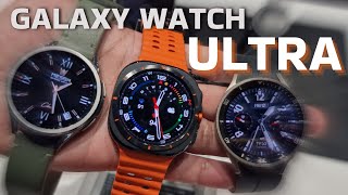 Galaxy Watch Ultra Hands-on and First Impressions