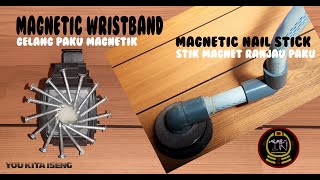 MAKING MAGNETIC WRISTBAND & NAIL STICK