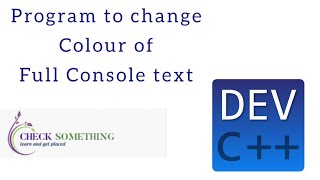 Change Full text Color of Console Using C/C++ | Change Console Color | #shortsvideo #youtube #video