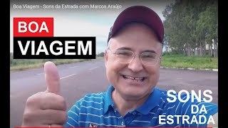 Boa Viagem - Sons da Estrada com Marcos Araújo