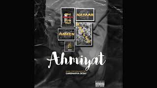 AHMIYAT - Gandharva desai (Official Audio)