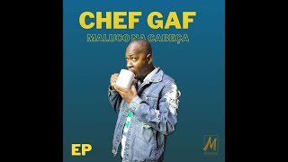 Chef Gaf – Macamelo (feat. Calenee, Mbuya Lu & Lurdes Montanha) [Áudio Oficial] | MOZ Melodies