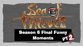 Sea of Thieves Season 6 Funny Moments - Extrafootage