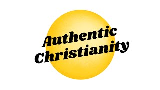 Authentic Christianity