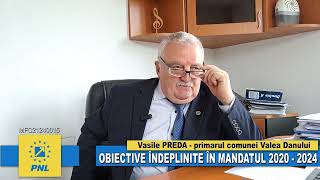 VALEA DANULUI - PRIMARUL VASILE PREDA MESAJ SI OBIECTIVE ÎNDEPLINITE