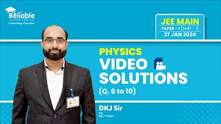 JEE-Main 2024 Video Solutions (Memory Based) | 27th Jan | Shift-1 | Physics | Q6 TO Q10