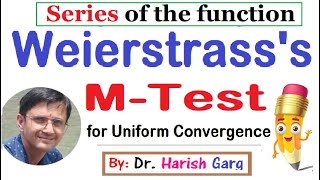 Weierstrass M test for Uniform Convergence | Series of Function