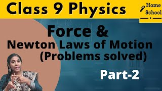 Force and newton's laws of motion | exercise problems solved | class 9 science