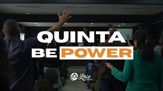 QUINTA BE POWER | 23.05 | 20H