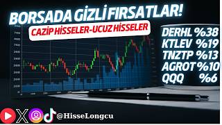 BORSADA GİZLİ FIRSATLAR! (Cazip Hisseler - Ucuz Hisseler) - Borsa