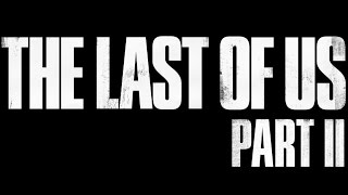 Trailer Review: The Last of Us Part 2