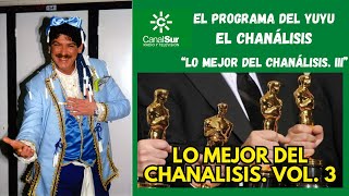 EL PROGRAMA DEL YUYU: "EL CHANÁLISIS" - LO MEJOR DEL CHANALISIS. Volumen 3