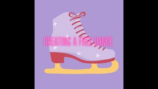 Adult Figure Skating: Creating a Free Dance Program