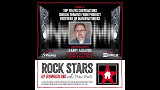 Rock Stars of Remodeling with Drew Barto | Top Traits Contractors Should Demand From Manufacturers