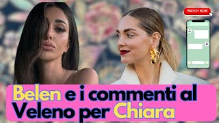 Belen e i commenti al veleno su Chiara Ferragni