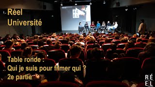 Cinéma du réel 2023 - Réel université - table ronde : Qui je suis pour filmer qui ? - 2e partie