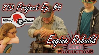 Wheel Horse 753 Project Episode #4