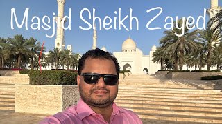 Sheikh Zayed Grand Mosque / مسجد شيخ زايد