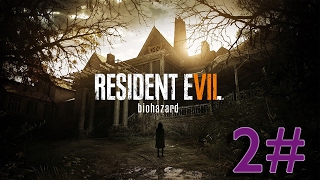 Resident Evil 7: Biohazard 2# - Mūsų nauja šeima???