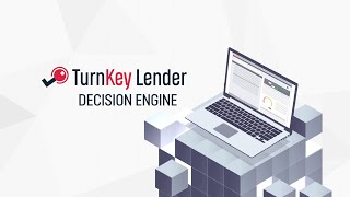 TurnKey Lender Decision Engine - AI-Driven Borrower Evaulation and Risk Assessment Done Right