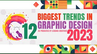 The Biggest Trends In Graphic Design for 2023 as Predicted By leading Creatives Trends in Design