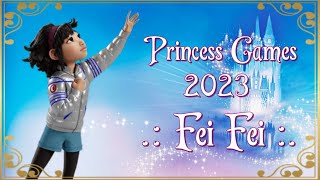 {Princess Games 2023} Fei Fei Audition