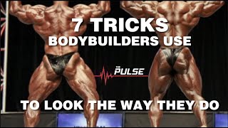 Seven Tricks Bodybuilders Use To Look Like Bodybuilders