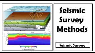 Seismic Survey Methods