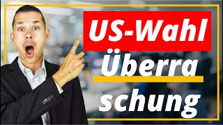 Überraschung bei der US-Wahl (Besondere Konsequenz)