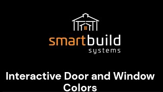 Smartbuild - Setting up interactive colors on windows and doors.