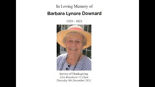 Barbara Downard Memorial Service Thursday 9 December, 12.45pm