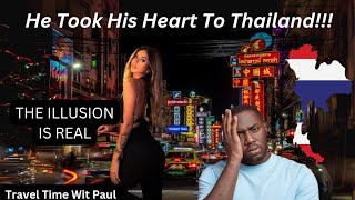 Passport  Bro Took His Heart To Pattaya, Thailand & This Happened