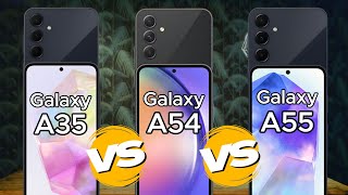 Samsung Galaxy A35 vs Galaxy A54 vs Galaxy A55