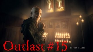 Outlast (Part 15) - Locoguy Plays