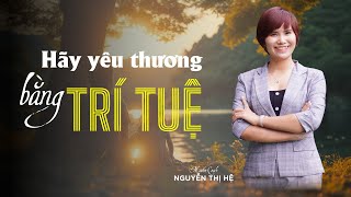 Trí Tuệ Trong Tình Yêu Gia Đình: Làm Thế Nào Để Áp Dụng? | Tìm Về Chính Mình