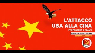 L'attacco USA alla Cina. Propaganda e realtà.