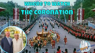 Where to Watch the Coronation | King Charles III's Coronation Procession Route