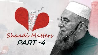 Shadi Matters (Workshop) Part 4 || Abu Hassan