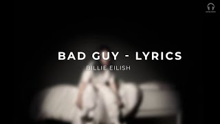 Billie Eilish - Bad Guy | Lyrics Video