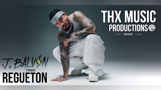 J BALVIN Regueton TYPEBEAT - THX Music Productions 2024