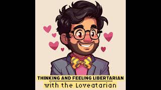 #2 – What is libertarianism? Why vote Libertarian Party?