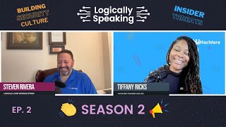 Logically Speaking S2E2 - Trained to Protect: Creating a Culture of Security with Tiffany Ricks