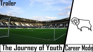 FIFA 23 CAREER MODE TRAILER | THE JOURNEY OF YOUTH | DERBY COUNTY