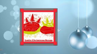 Latin Christmas Songs