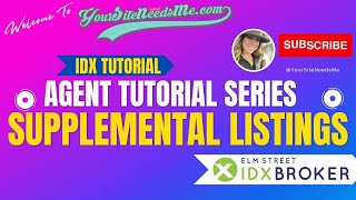 2023 IDXBroker Tutorial Series: Supplemental Listings